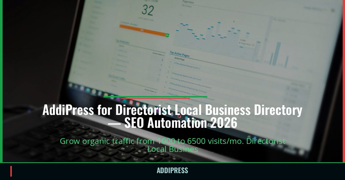 AddiPress for Directorist Local Business Directory — 1000→6500 organic visits/mo — addipress.com