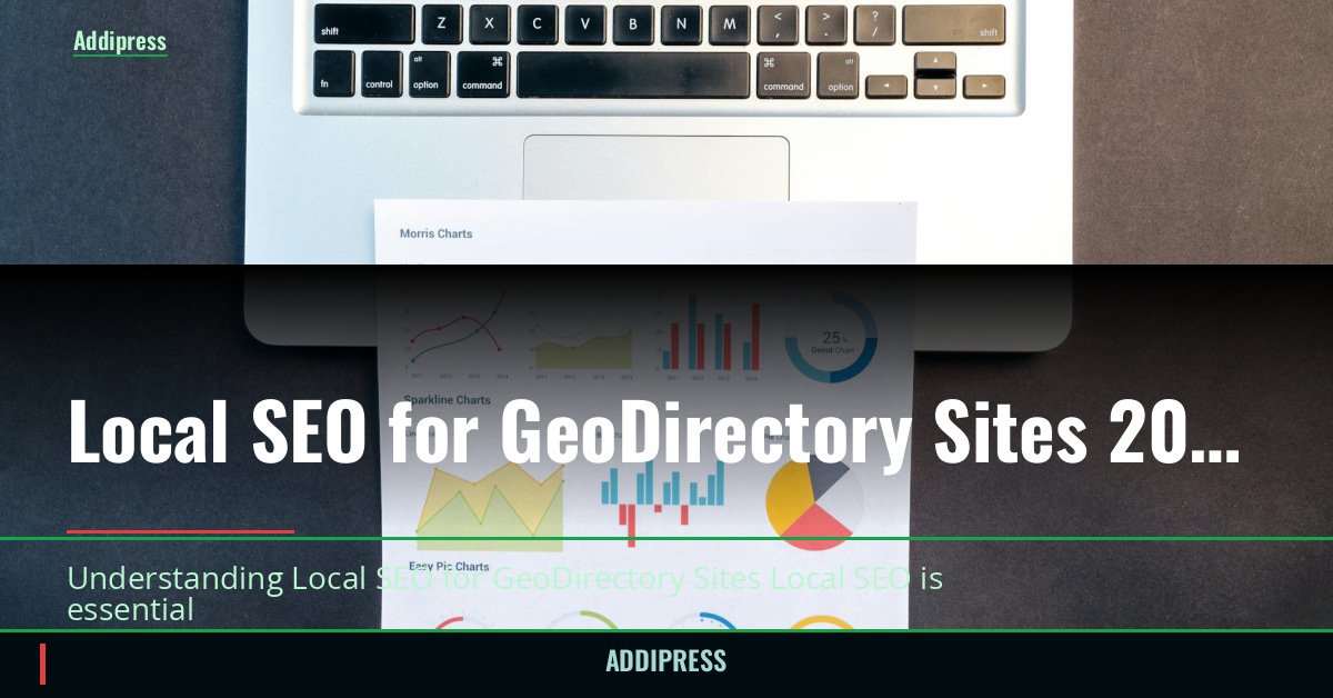 Local SEO for GeoDirectory Sites 2026 — Complete Strategy — addipress.com