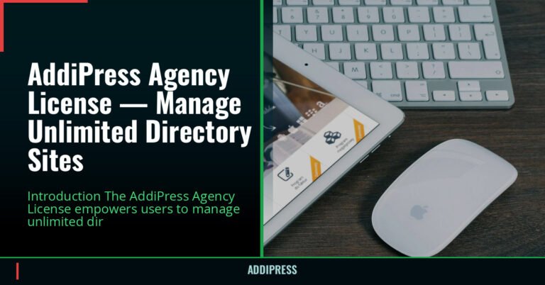 AddiPress Agency License — Manage Unlimited Directory Sites — addipress.com