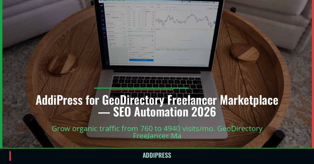 AddiPress for GeoDirectory Freelancer Marketplace — 760→4940 organic visits/mo — addipress.com