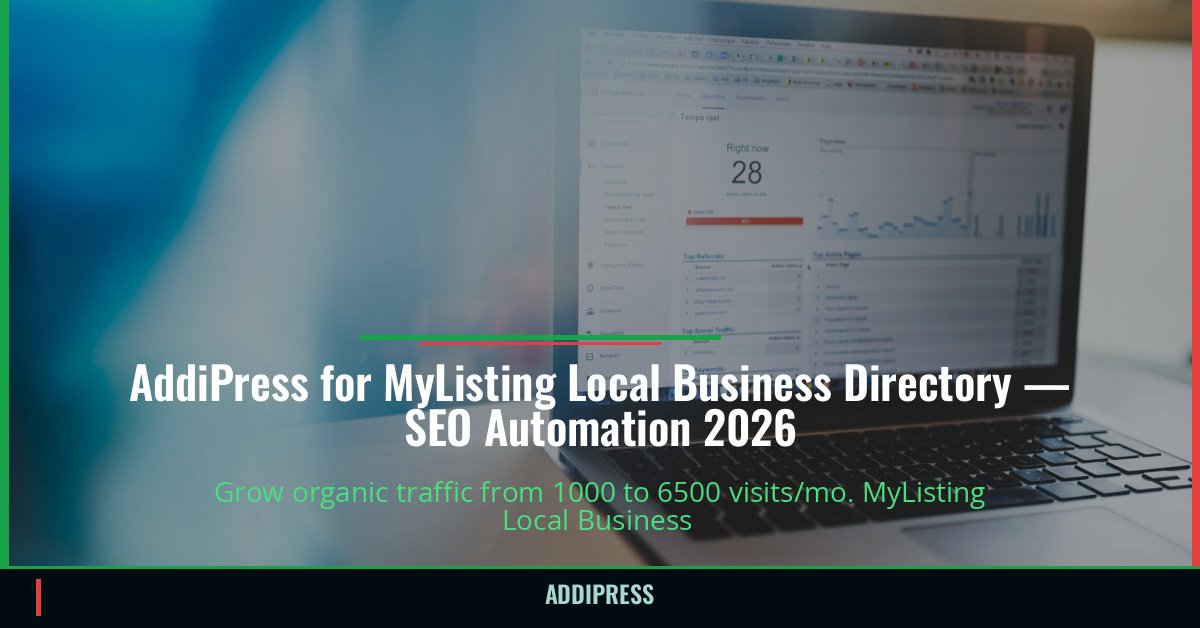 AddiPress for MyListing Local Business Directory — 1000→6500 organic visits/mo — addipress.com