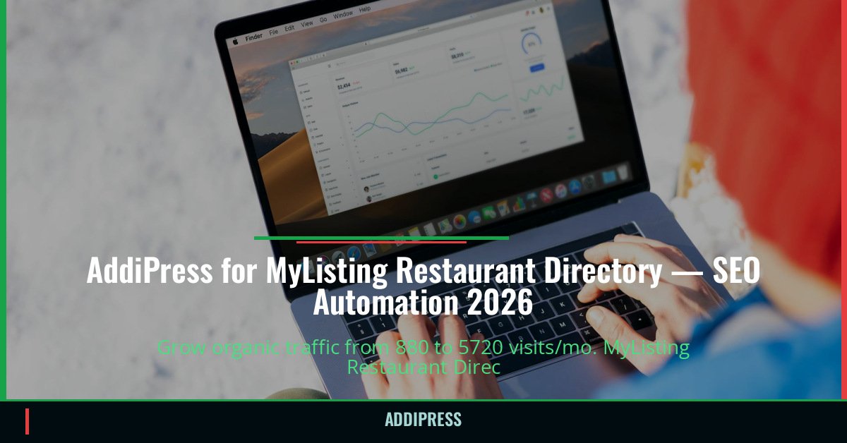 AddiPress for MyListing Restaurant Directory — 880→5720 organic visits/mo — addipress.com