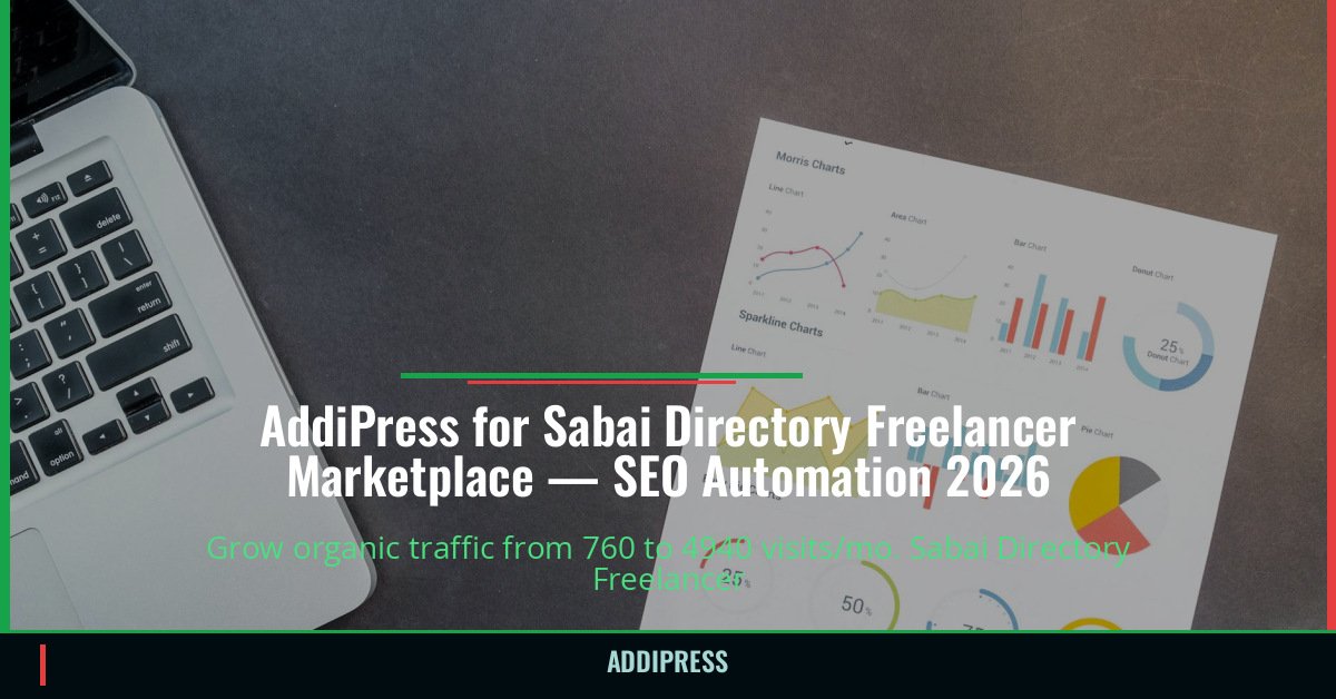 AddiPress for Sabai Directory Freelancer Marketplace — 760→4940 organic visits/mo — addipress.com