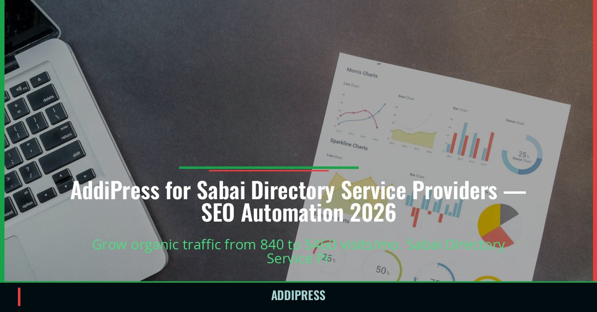 AddiPress for Sabai Directory Service Providers — 840→5460 organic visits/mo — addipress.com