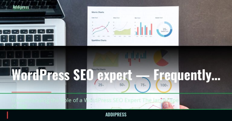 WordPress SEO expert — Frequently Asked Questions — addipress.com