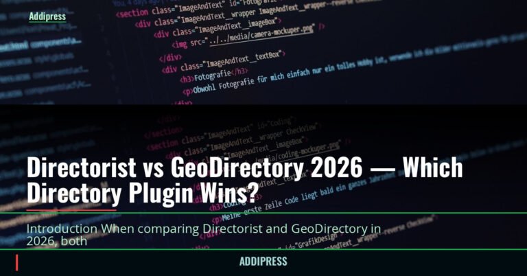 Directorist vs GeoDirectory 2026 — Which Directory Plugin Wins? — addipress.com