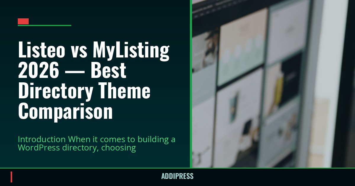Listeo vs MyListing 2026 — Best Directory Theme Comparison — addipress.com
